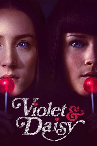 Violet And Daisy (2011) เปรี้ยวซ่า…ล่าเด็ดหัว