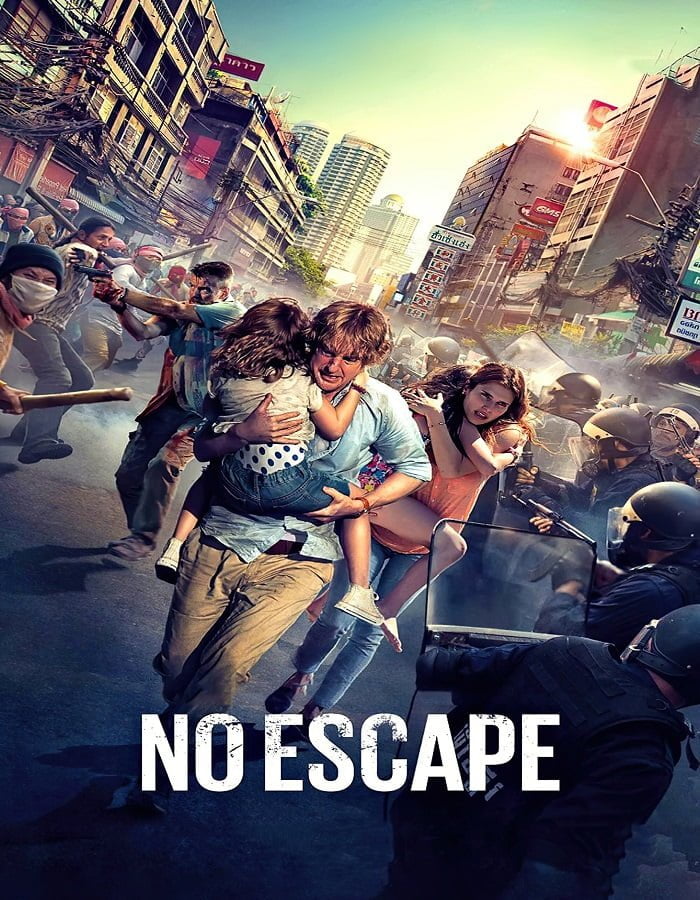 No Escape (2015) หนีตาย ฝ่านรกข้ามแดน