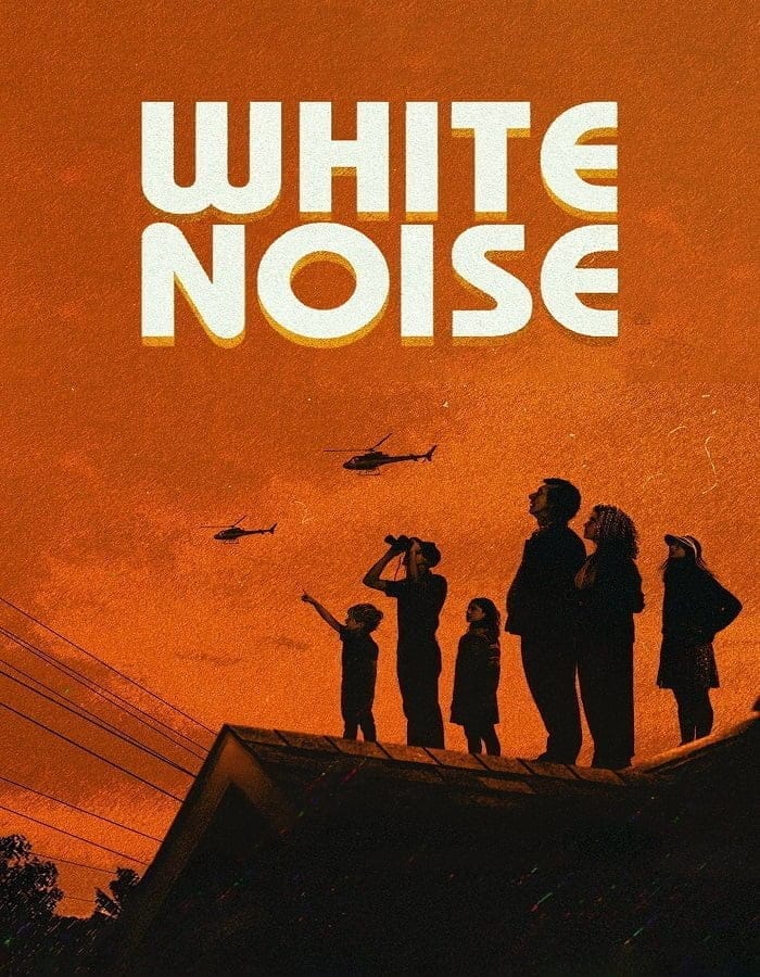 White Noise (2022) ไวต์ นอยส์