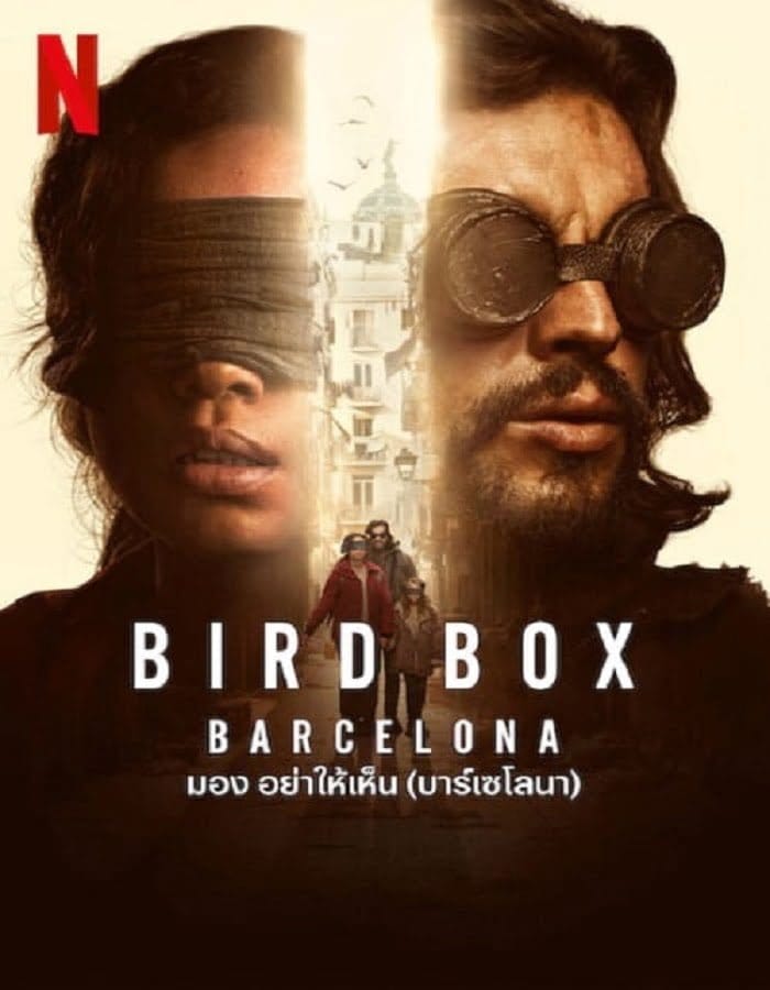 Bird Box Barcelona (2023) มอง อย่าให้เห็น (บาร์เซโลนา)