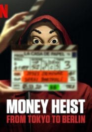 Money Heist-From Tokyo to Berlin Season 1 (2021) ทรชนคนปล้นโลก-จากโตเกียวสู่เบอร์ลิน