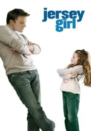 Jersey Girl (2004) เปิดหัวใจให้รักแท้