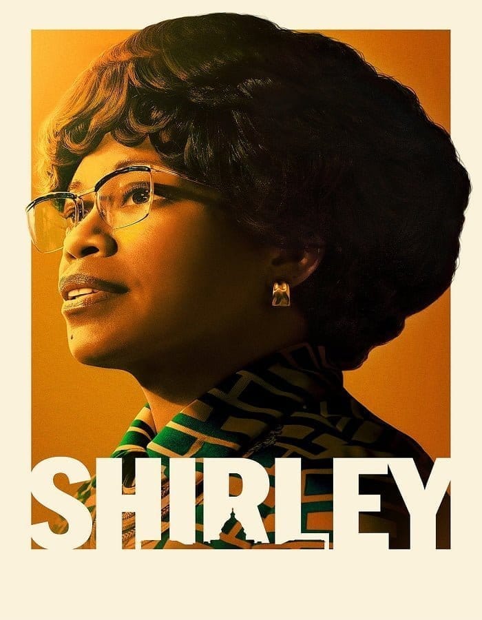 Shirley (2024) เชอร์ลีย์ หญิงแกร่งสภาเหล็ก