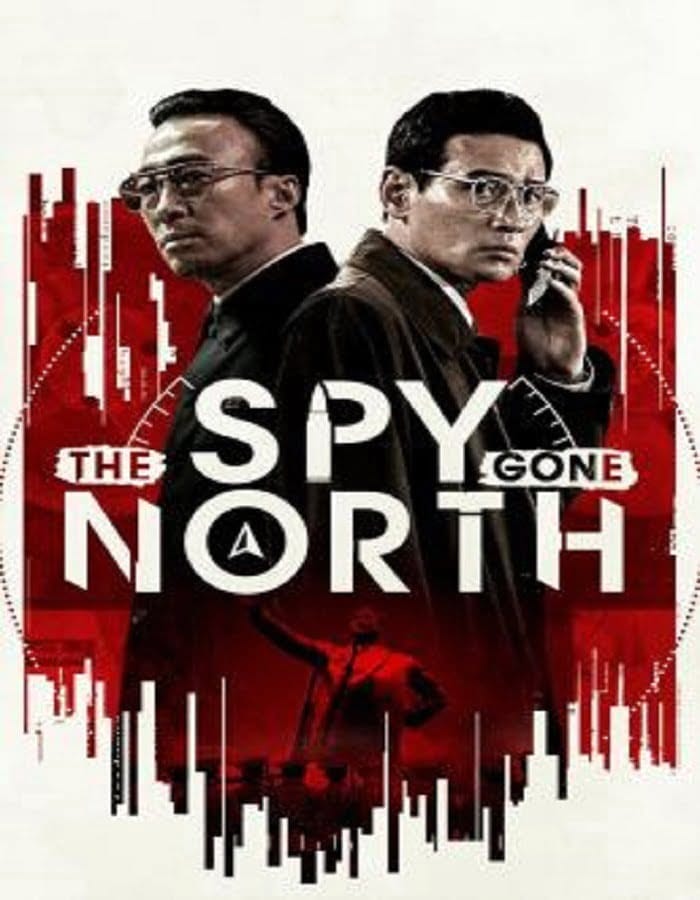 The Spy Gone North